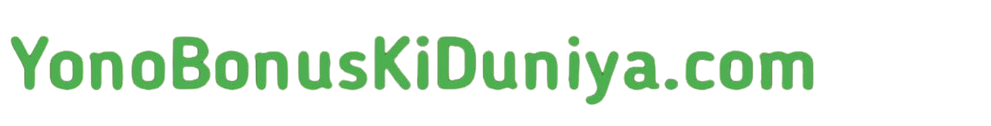 Yono Bonus Ki Duniya